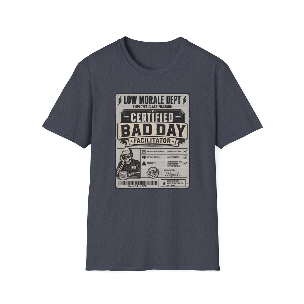 Bad Day Facilitator T-Shirt