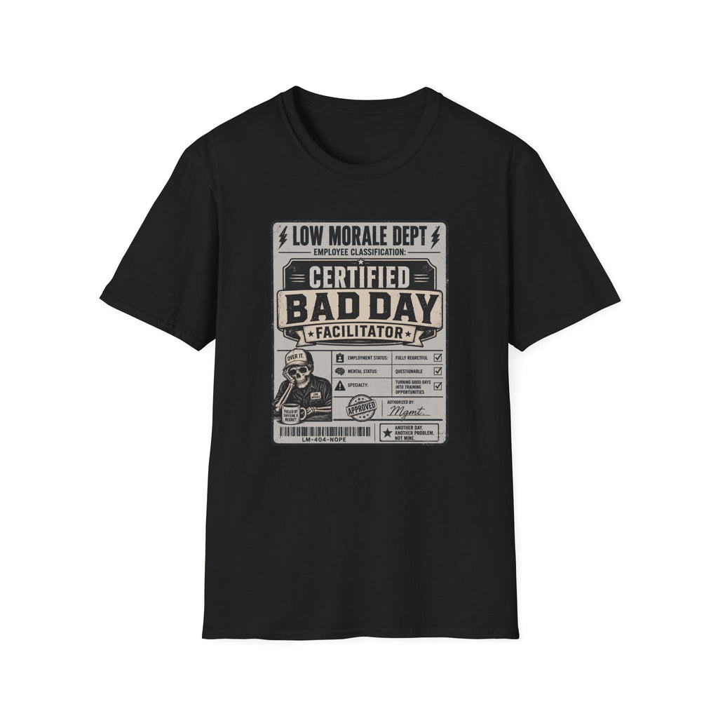 Bad Day Facilitator T-Shirt