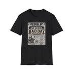 Bad Day Facilitator T-Shirt