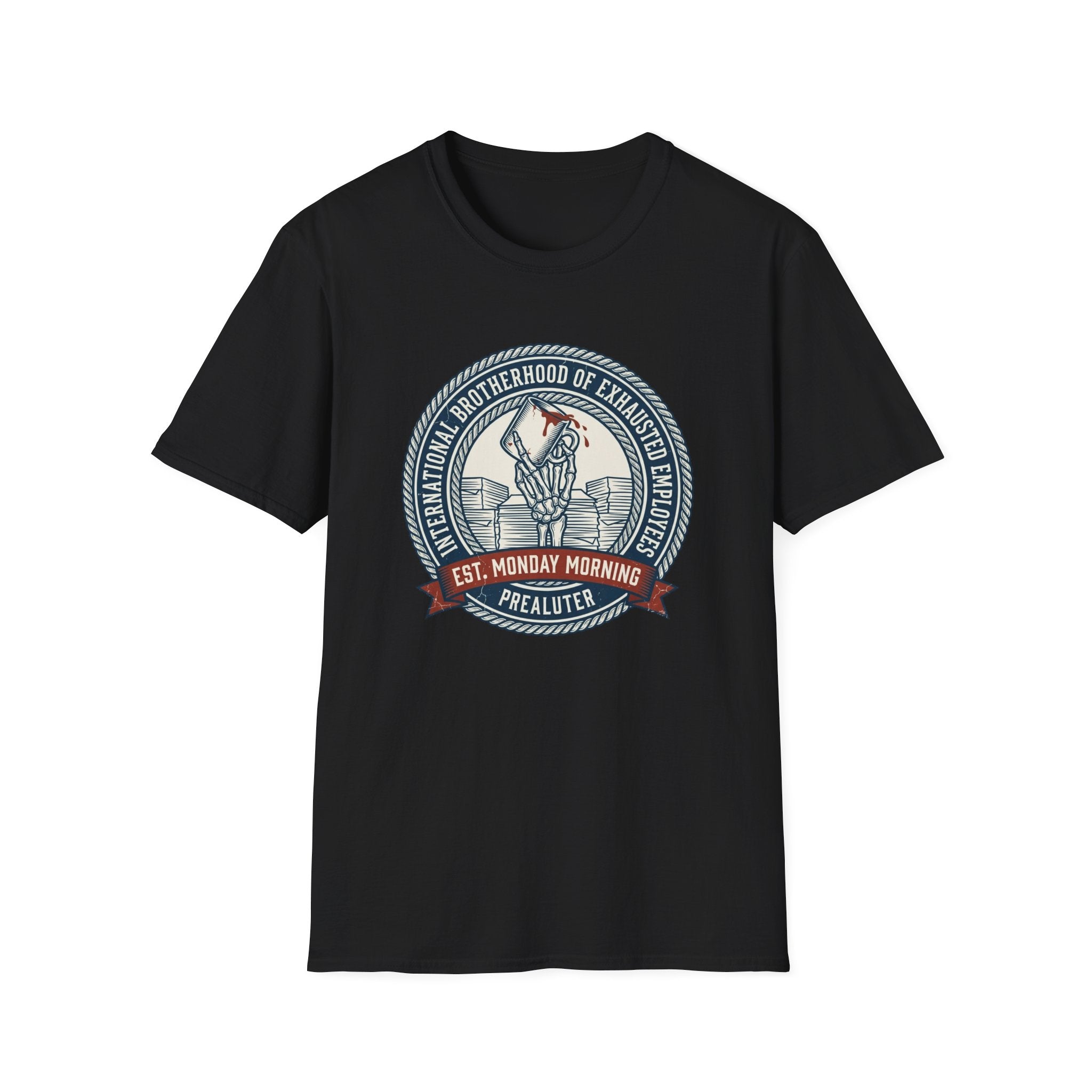 Monday Morning Prelauter T-Shirt
