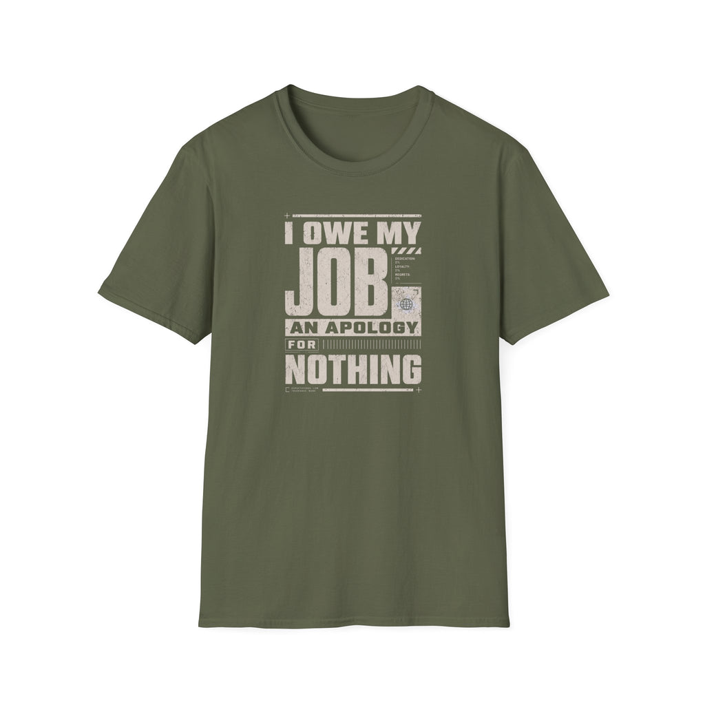 My Job Appology T-Shirt