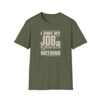 My Job Appology T-Shirt