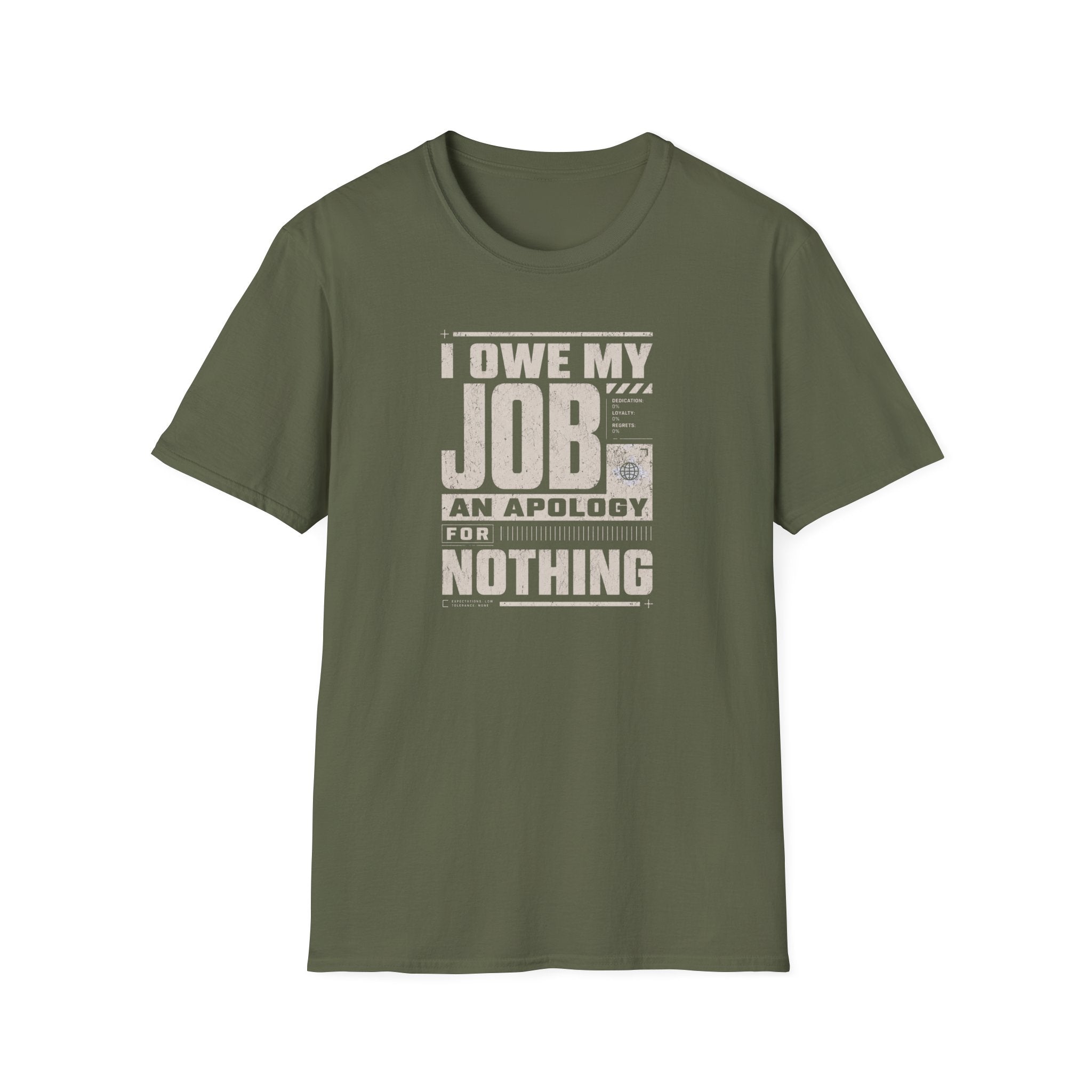 My Job Appology T-Shirt