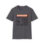 Danger Unsafe Levels T-Shirt