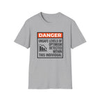 Danger Unsafe Levels T-Shirt