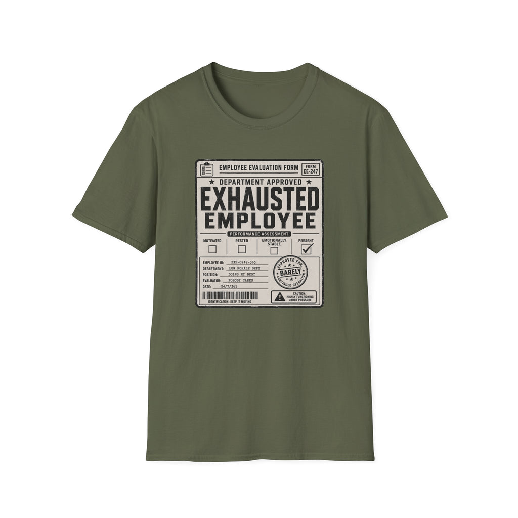 Exhausted Employee T-Shirt