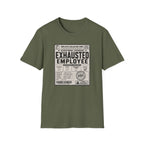 Exhausted Employee T-Shirt