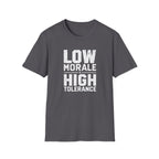 Low Morale Tolerance T-Shirt