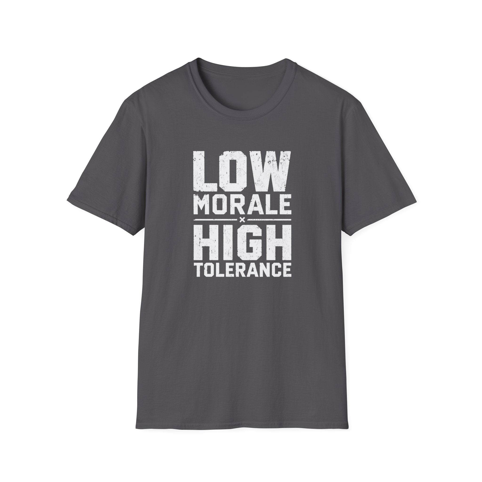 Low Morale Tolerance T-Shirt