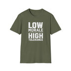 Low Morale Tolerance T-Shirt