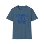 Tell Truth T-Shirt