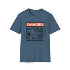 Danger Unsafe Levels T-Shirt