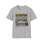 Caffeine and Spite T-Shirt