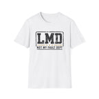 Not My Fault DPT T-Shirt