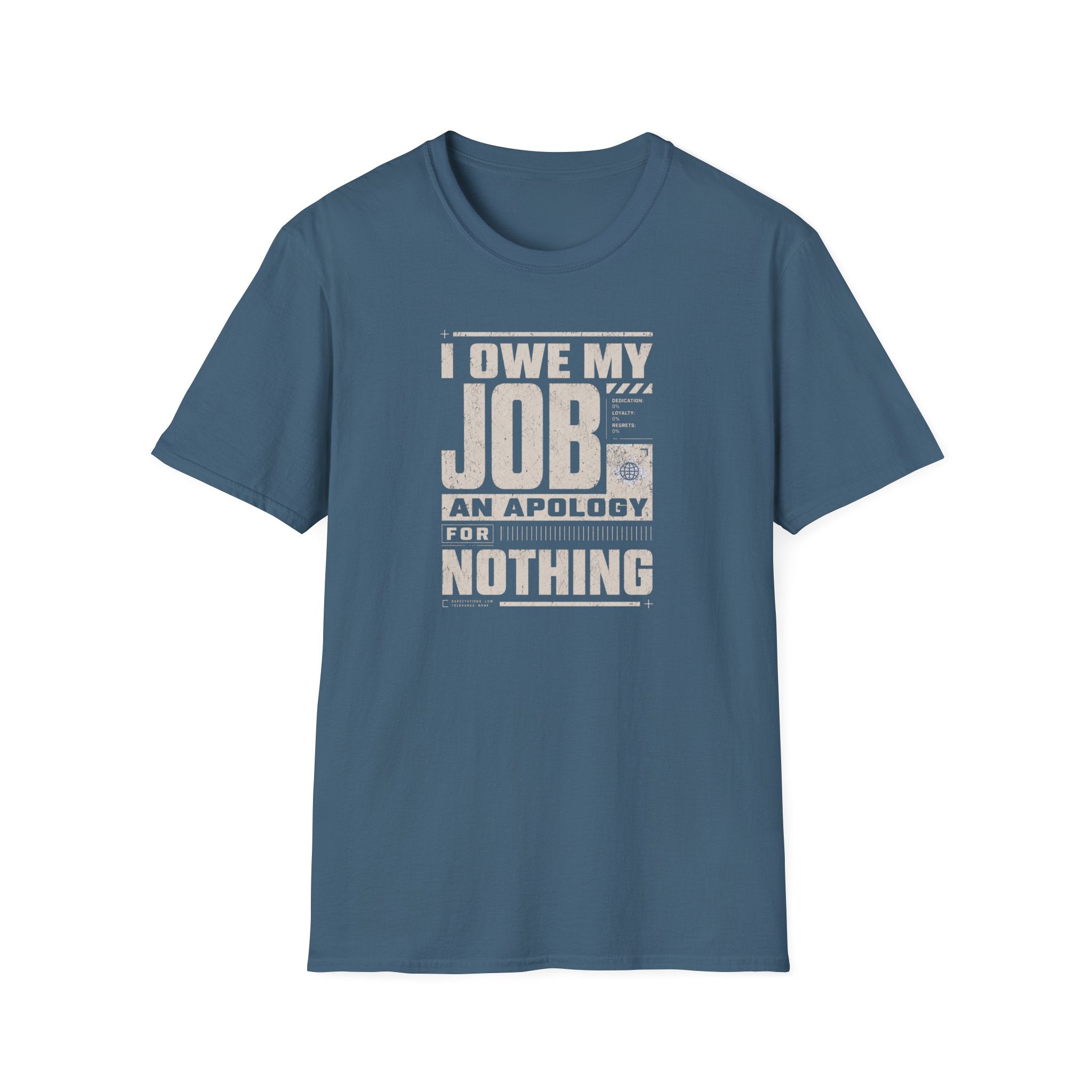 My Job Appology T-Shirt