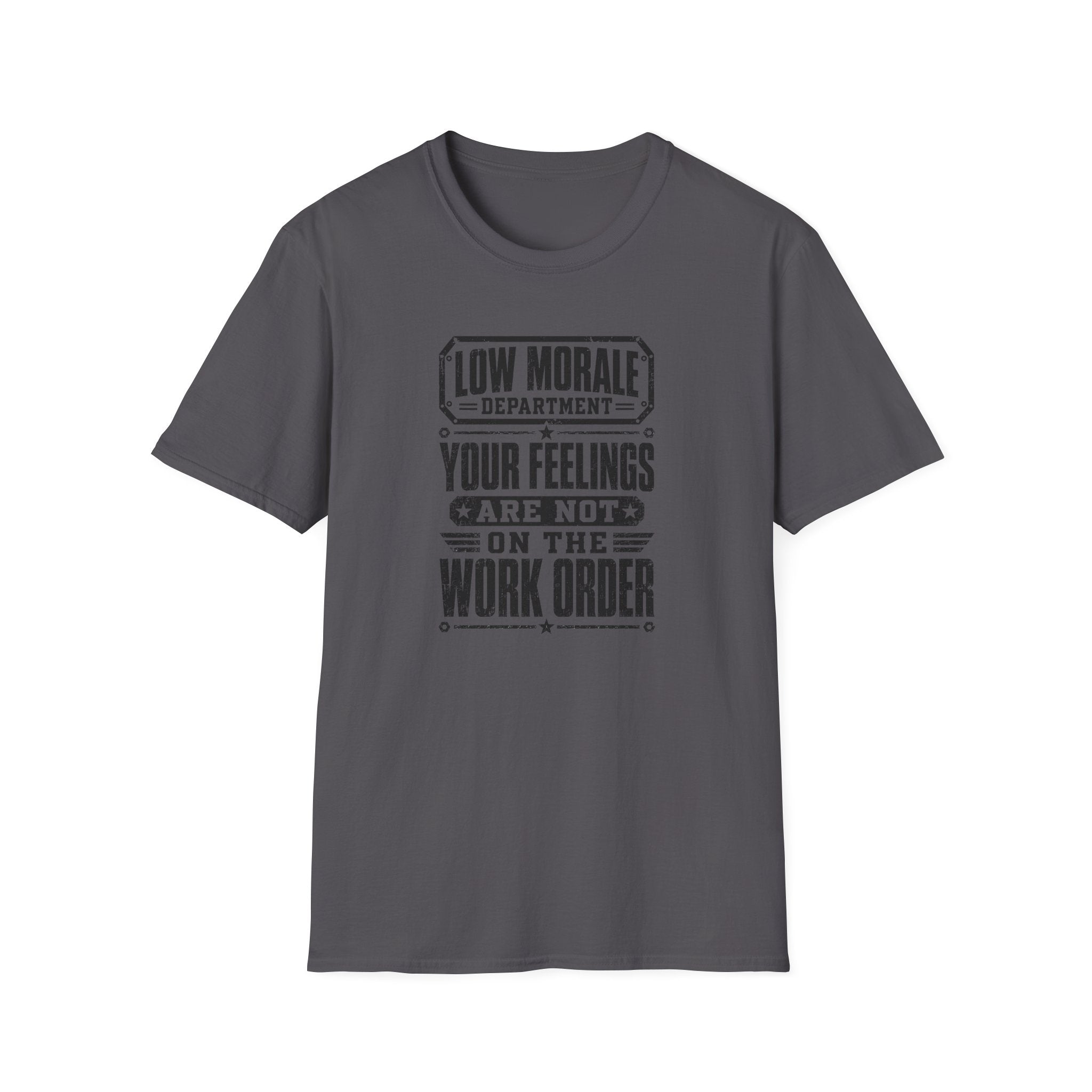 Feelings Work Order T-Shirt