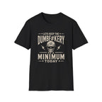 Minimum Dumb T-Shirt