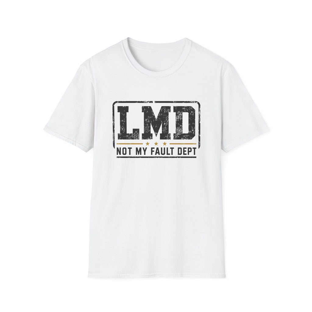 Not My Fault T-Shirt
