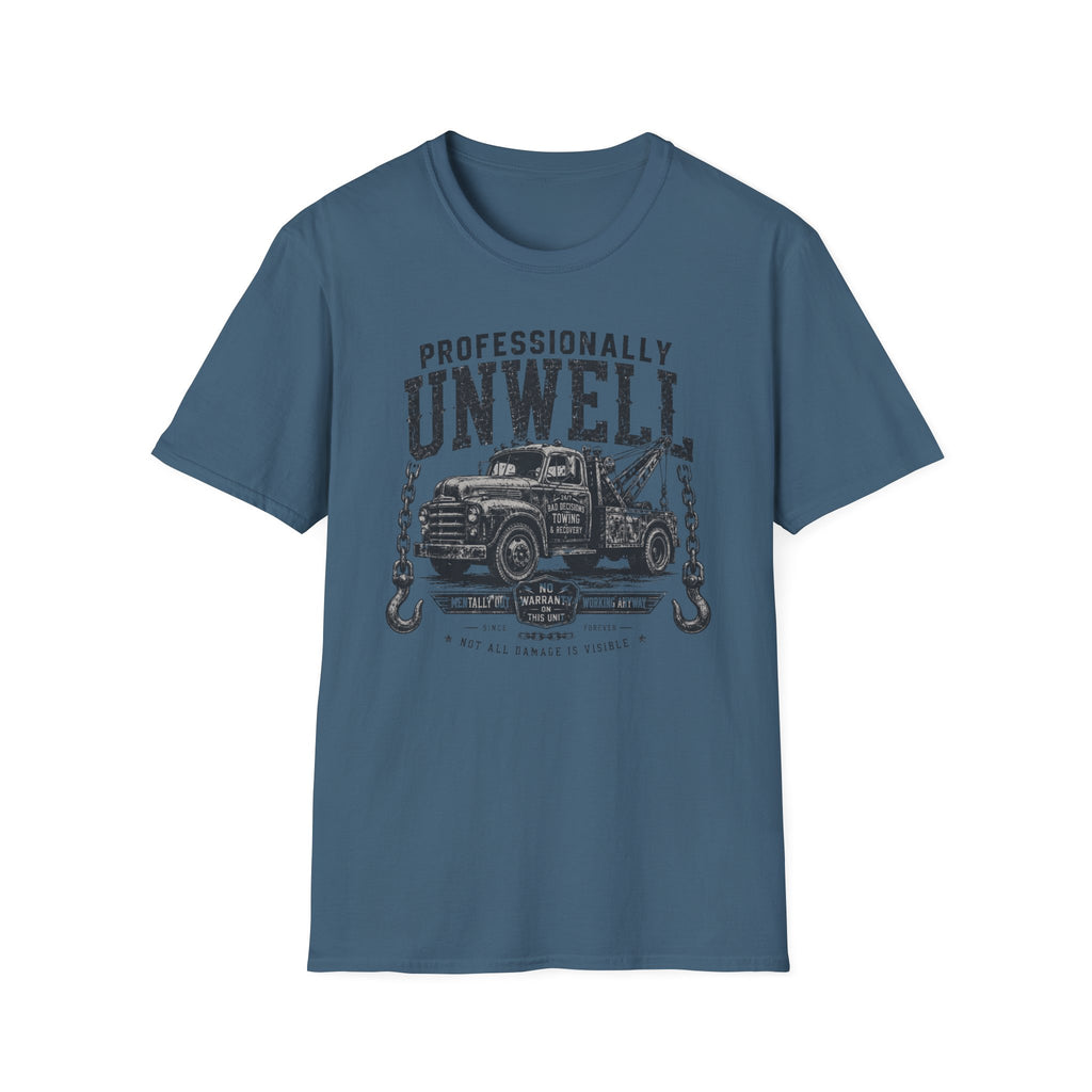 Professionally Unwell T-Shirt