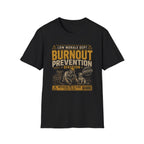 Burnout Prevention T-Shirt