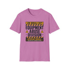 Equipment Abuse Division T-Shirt