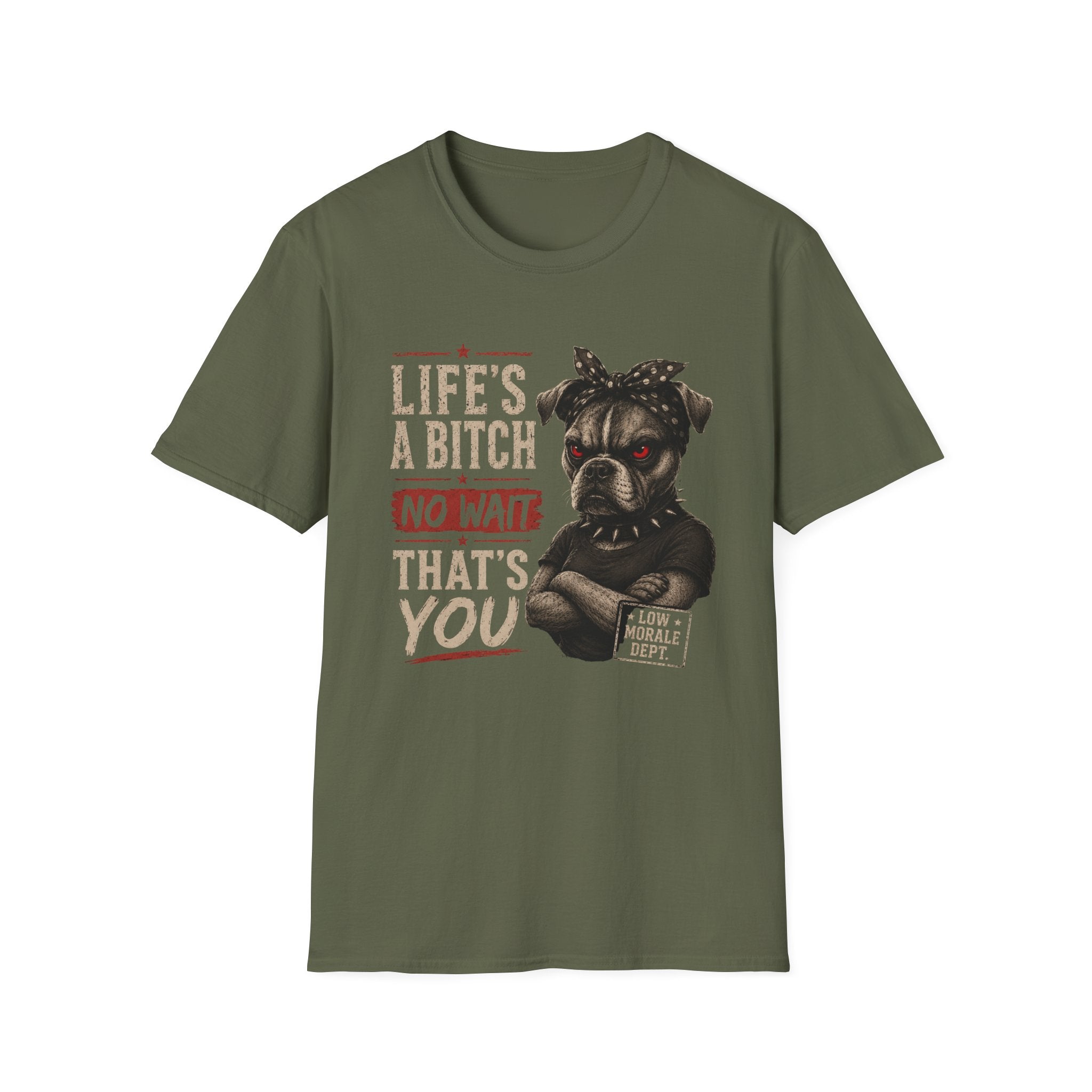 Life's a Bitch T-Shirt