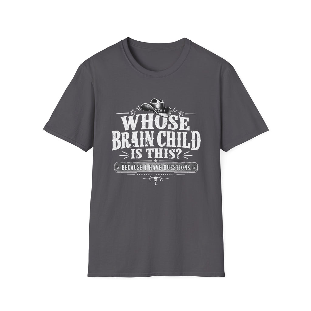 I Have Questions T-Shirt