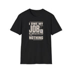 My Job Appology T-Shirt