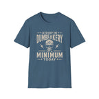 Minimum Dumb T-Shirt