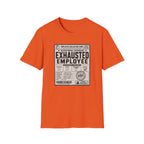 Exhausted Employee T-Shirt