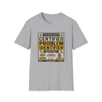 Certified Problem Identifier T-Shirt