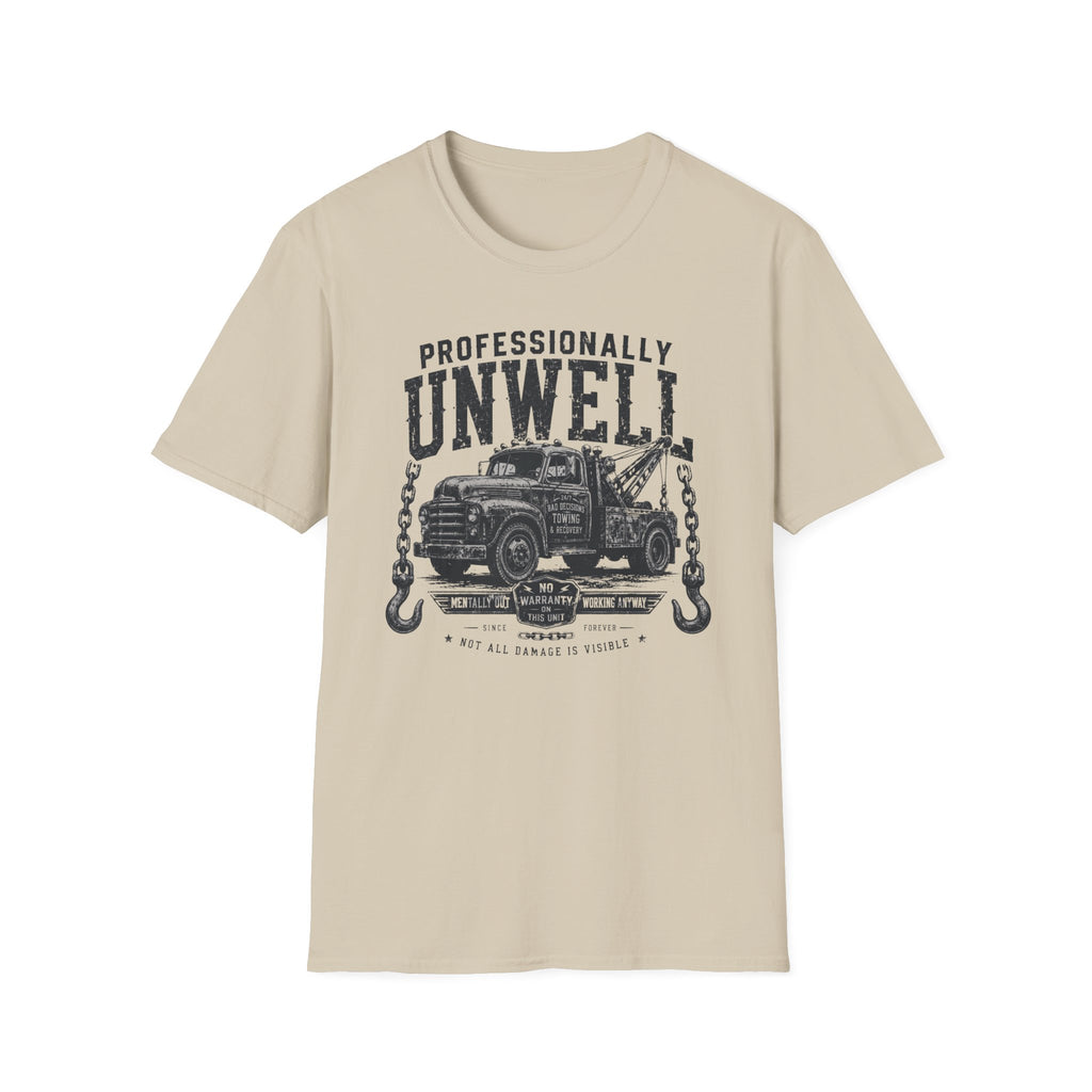 Professionally Unwell T-Shirt