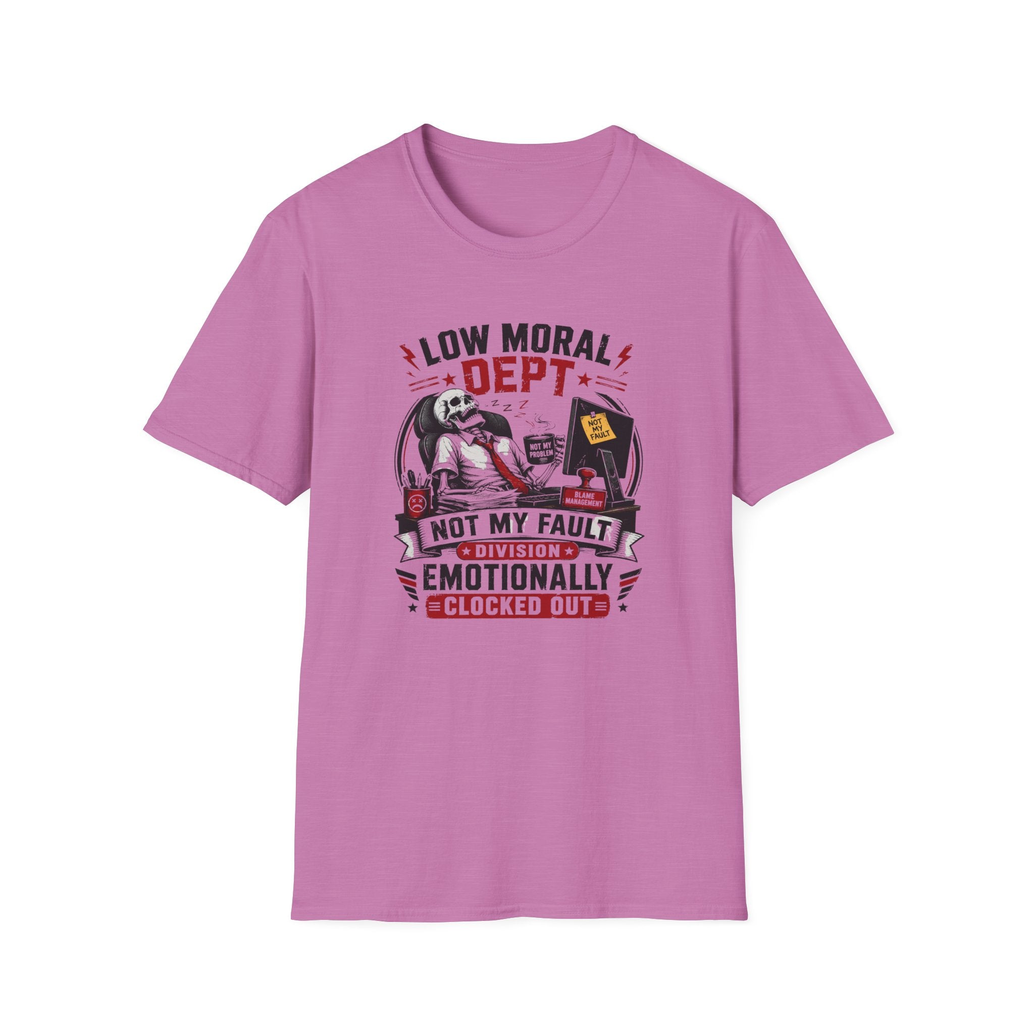 Not My Fault Dept T-Shirt