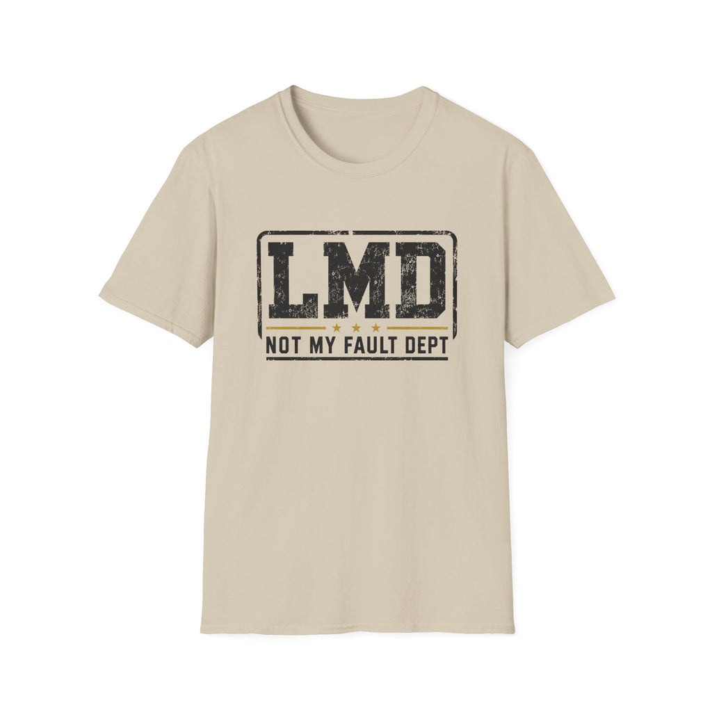 Not My Fault T-Shirt