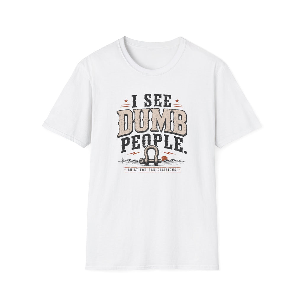 Dumb People T-Shirt