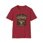 Customer Complaint T-Shirt