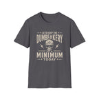Minimum Dumb T-Shirt