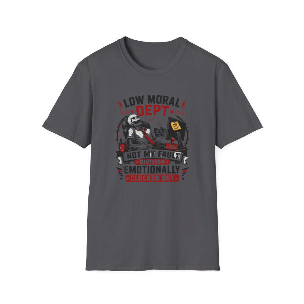 Not My Fault Dept T-Shirt