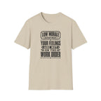 Feelings Work Order T-Shirt