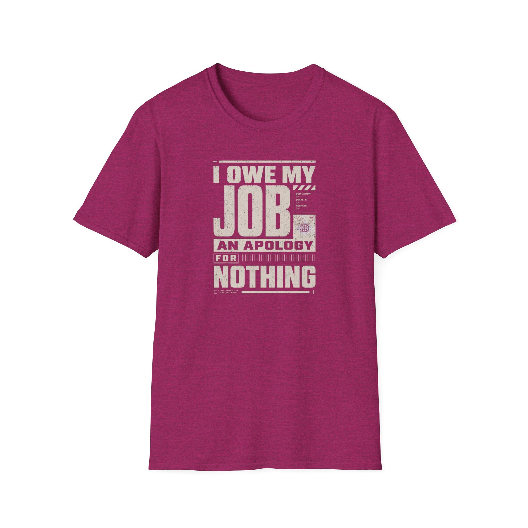 My Job Appology T-Shirt
