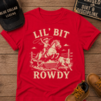 Lil Bit Rowdy T-Shirt