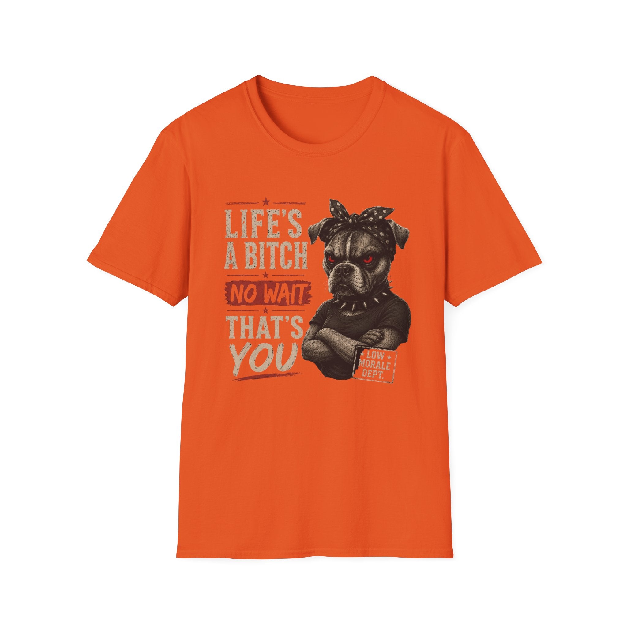 Life's a Bitch T-Shirt