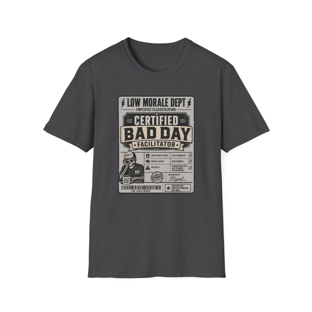 Bad Day Facilitator T-Shirt