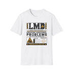 Creating Problems T-Shirt