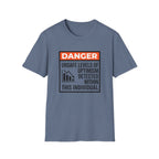 Danger Unsafe Levels T-Shirt