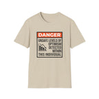Danger Unsafe Levels T-Shirt