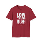 Low Morale Tolerance T-Shirt