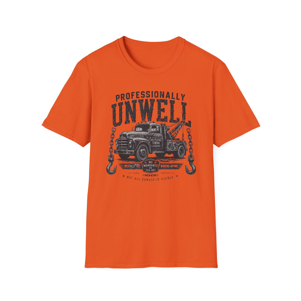 Professionally Unwell T-Shirt