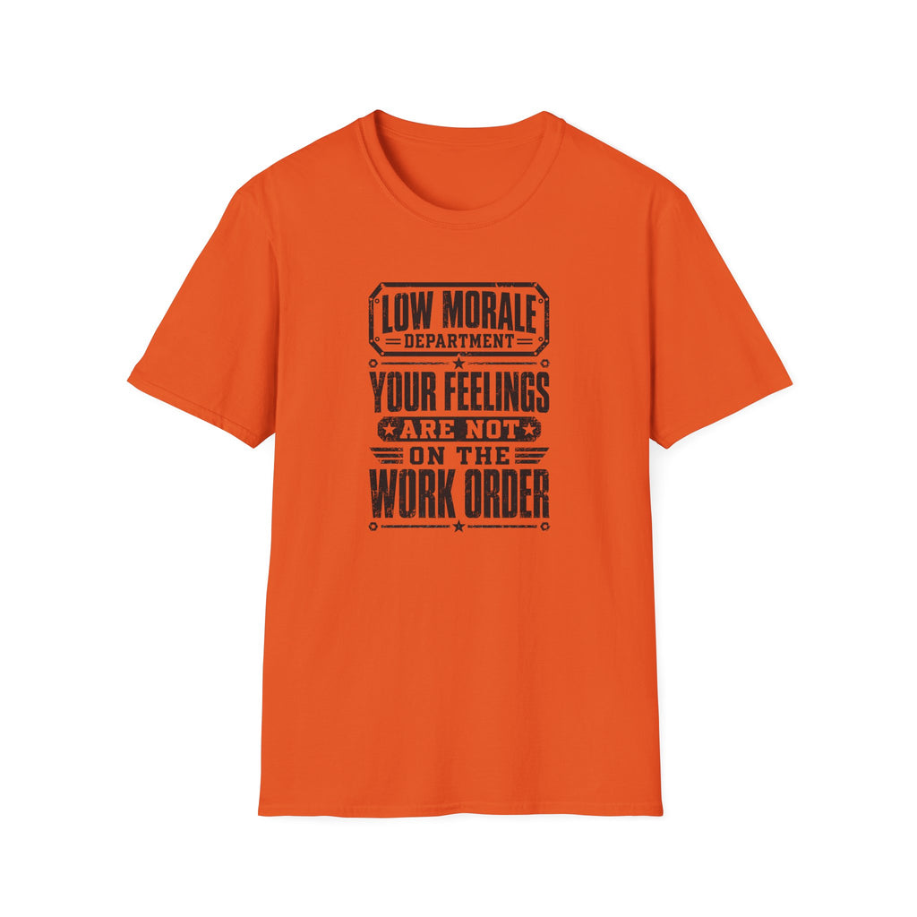Feelings Work Order T-Shirt