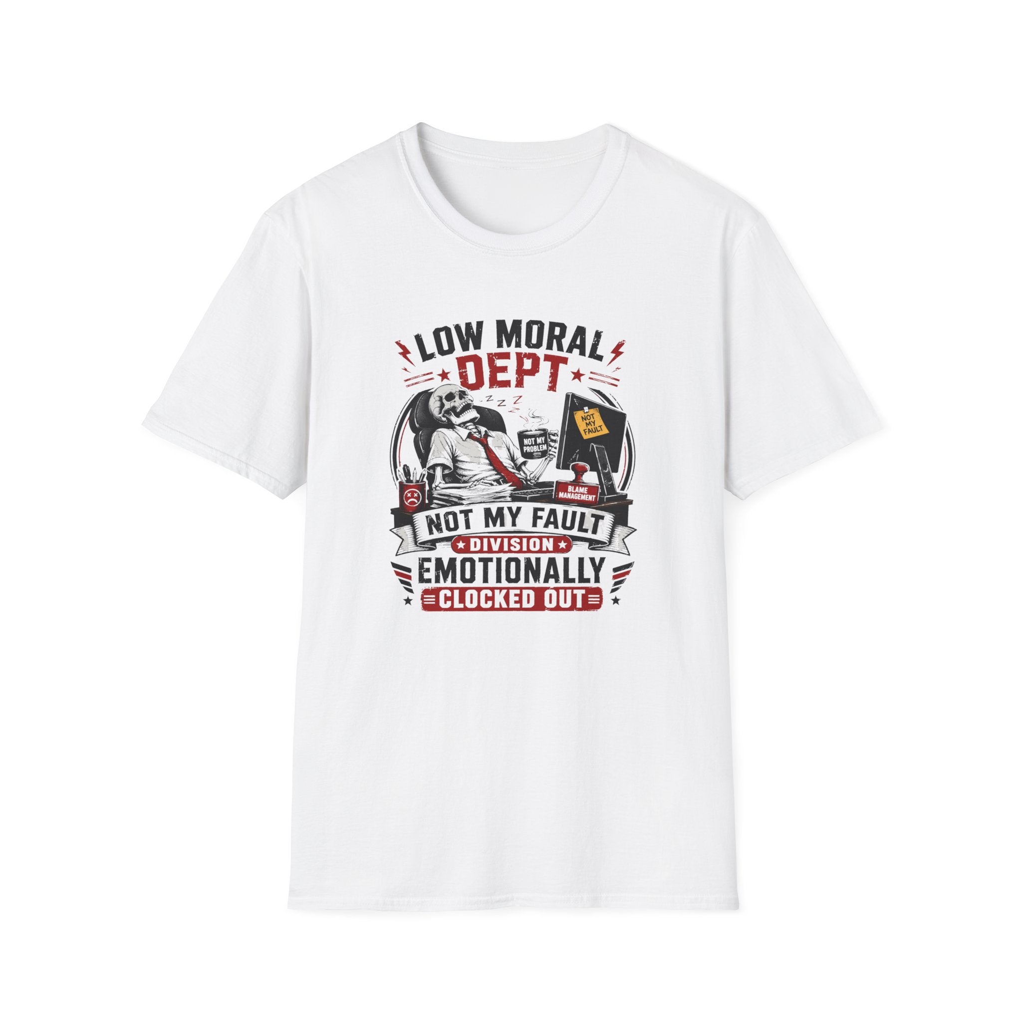 Not My Fault Dept T-Shirt